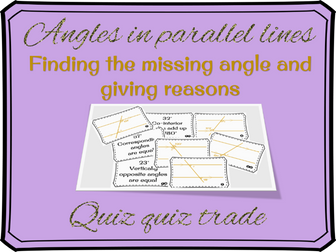 Angles in parallel lines - missing angle and reason quiz quiz trade