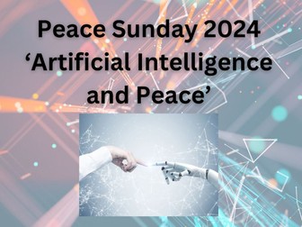 Peace Sunday 2024 'Artificial Intelligence and Peace'