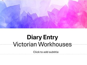Diary Entry Victorian Workhouse