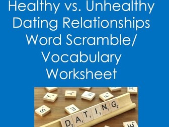 Healthy vs. Unhealthy Dating Relationships Word Scramble/Vocabulary (Health)