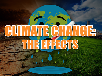 Climate Change: The Effects - (KS4 - Key Stage 4) (GCSE)