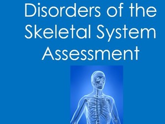 Disorders of the Skeletal System Assessment (Anatomy and Physiology, Quiz)