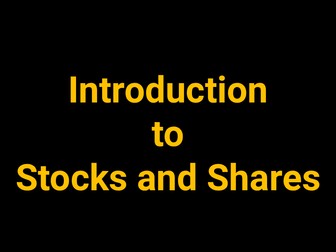 Introduction to Stocks and Shares