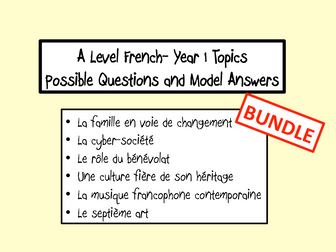 A Level French- Year 1 topics- Possible questions and model answers