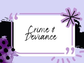 Crime and Deviance PPTs (EDITABLE)