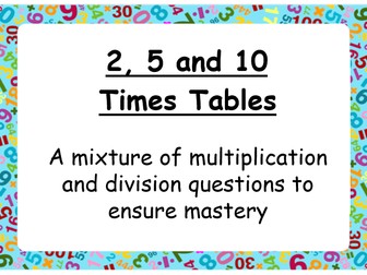 Multiplication and Division practise sheet (2, 5 and 10)