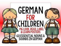 GERMAN FOR CHILDREN - 146 LOOK, READ, LABEL & LEARN POSTERS WITH READING / PRONUNCIATION ACTIVITIES