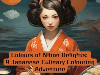 Colours of Nihon Delights: A Japanese Culinary Colouring Adventure 75 Pages Colouring Book