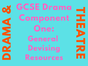 Component One GCSE Devising - Component One - Lesson Resources