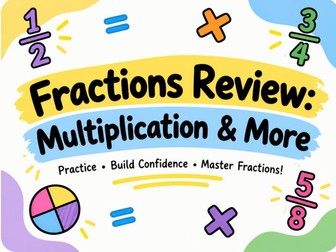KS2 Fractions Review: Multiplication & More