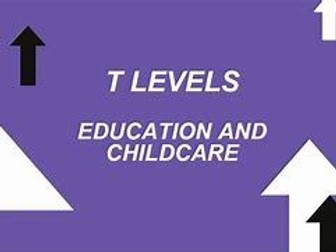 T level Education Early Years - ESP bits and bobs info for students