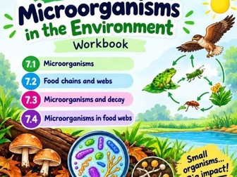 Grade 7 Science Workbook: Microorganisms in the Environment | Food Chains, Food Webs & Decay
