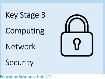 Full resources for Key Stage 3: Network Security