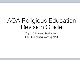 Revision Guide for Crime and Punishment Section of New AQA RE Spec (Paper 2)