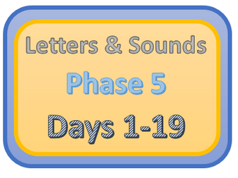 Letters and Sounds Phase 5