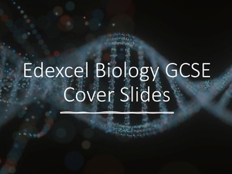 Cover slides, Edexcel Bio GCSE
