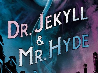 Dr Jekyll and Mr Hyde Unit of work with 20 lessons