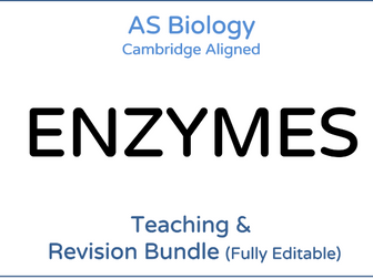 AS Biology Enzymes – Complete Teaching & Revision Bundle: Cambridge 9700 Aligned, Fully Editable PPT