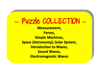 Puzzle COLLECTION - Measurement, Forces, Simple Machines, Space (Astronomy); Solar System, Introduction to Waves, Sound Waves, Electromagnetic Waves