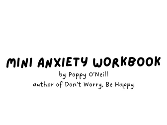 Mini Anxiety Workbook by Poppy O'Neill