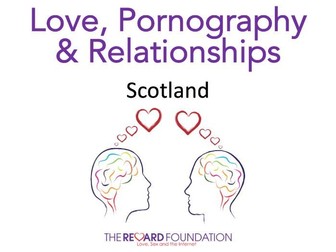 Love, Pornography and Relationships, Scottish Edition