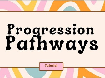 Progression Pathways Tutorial