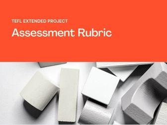 TEFL - Extended Project Assessment Rubric