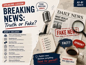 Fake News &Critical Thinking | Post-Truth Age Discussion Lesson | B1-B2