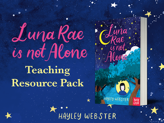 Luna Rae is Not Alone Resources: PSHE