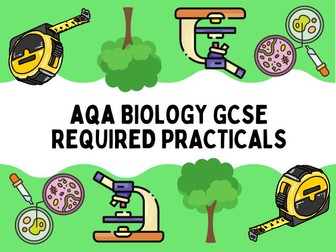 AQA Biology required practicals (ALL)