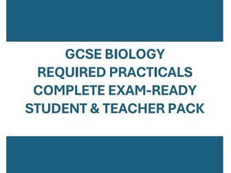 GCSE Biology Required Practical - Complete Teacher Pack