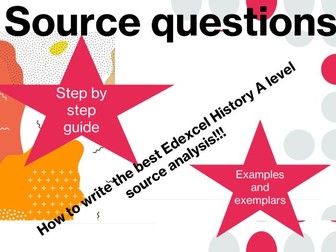 How to write source exam questions Edexcel A level History