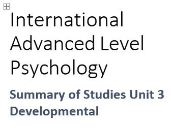 Edexcel International A' Level Psychology - Developmental - Studies
