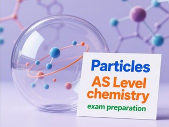 AS Level Unit Question - Particles