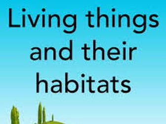 Living Things & Habitats
