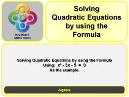 KS4 Solving Quadratic - A bespoke specific example
