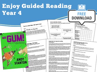 Guided Reading Notes: You're a bad man, Mr Gum! — Year 4