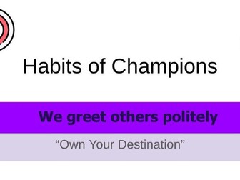 Assembly - Habits of Champions - we greet others politely