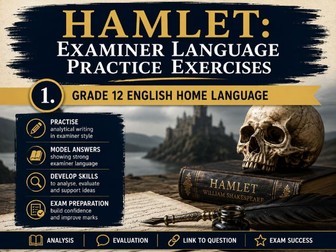 Hamlet: Examiner Language Practice Exercises (Grade 12 English Home Language)