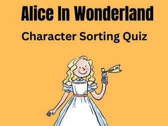 Alice In Wonderland: Character Sorting Quiz