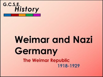 GCSE History: Weimar and Nazi Germany - The Weimar Republic, 1918-1929