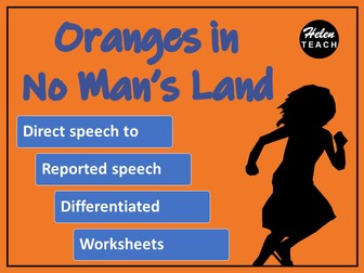 Oranges In No Man’s Land Direct Speech to Reported Speech Differentiated Worksheets With Answers