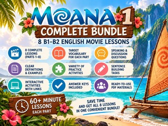 MOANA Complete Bundle | 8 B1–B2 English Movie Lessons