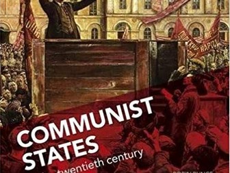 Communist States in the twentieth century (Paper 1: Russia, 1917-91: From Lenin to Yeltsin)