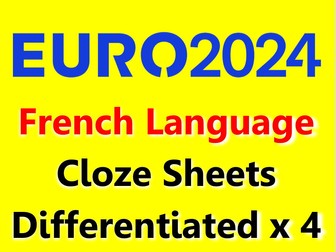 Euro 2024: French cloze sheets, differentiated x4.