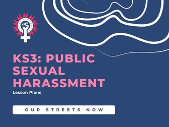KS3: Public Sexual Harassment Lesson Plan Pack (incl. 3 Lessons)