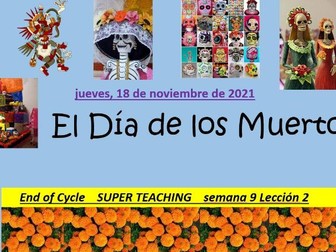 Spanish   El dia de los Muertos Yr 8 & 9 Cultural and Creative tasks ( 2 Lessons)