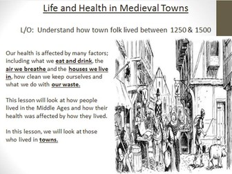 The People's Health OCR SHP GCSE 9-1 Medieval Living Conditions - Life in Towns