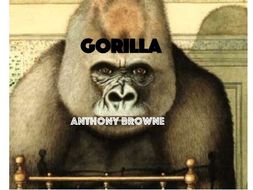 Gorilla by Anthony Browne Resources for study | Teaching Resources