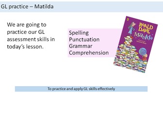 International GL Practice Progress Test Lesson Resource - Matilda by Roald Dahl KS2 KS3